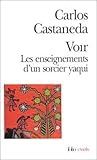 Voir: Les enseignements d'un sorcier yaqui