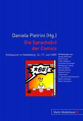 Die Sprache(n) der Comics: Kolloquium in Heidelberg, 16.-17. Juni 2009 (French and German and Italian Edition)