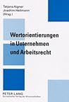 Wertorientierungen in Unternehmen und Arbeitsrecht (German Edition)