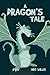 A Dragon's Tale