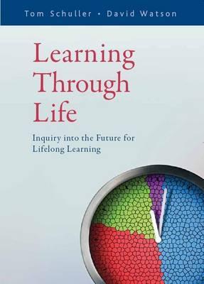 Learning Through Life: Inquiry into the Future for Lifelong Learning