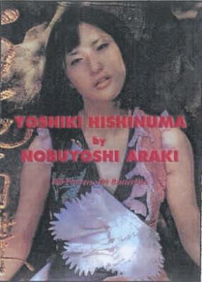 Yoshiki Hishinuma: 100 Flowers, 100 Butterflies (Paperback)