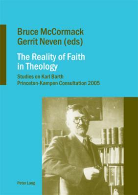 The Reality of Faith in Theology: Studies on Karl Barth