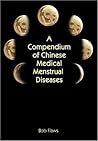 A Compendium of Chinese Medical Menstrual Diseases