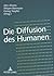 Die Diffusion des Humanen by Jörn Ahrens