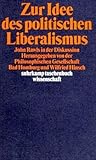 Zur Idee des politischen Liberalismus: John Rawls in der Diskussion (Suhrkamp Taschenbuch Wissenschaft) (German Edition)
