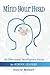 Mind Your Head: An Emotional Intelligence Guide for School Leaders