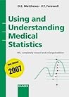 Using and Understanding Medical Statistics