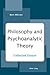 Philosophy and Psychoanalytic Theory: Collected Essays
