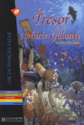 Le Tresor de La Marie-Galante. Lire En Francais Facile A2 (French Edition)