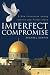 Imperfect Compromise by Michael Karpin