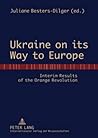 Ukraine on its Way to Europe: Interim Results of the Orange Revolution