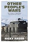 Other People's Wars: New Zealand in Afghanistan, Iraq and the war on terror