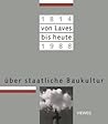 Von Laves bis heute: Über staatliche Baukultur (German Edition) Von Laves bis heute: Über staatliche Baukultur (German Edition)