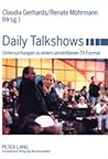 Daily Talkshows: Untersuchungen zu einem umstrittenen TV-Format (Studien zum Theater, Film und Fernsehen) (German Edition)