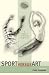 Sport Versus Art by Christopher Thurman