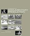 Introduction to Documentary Production by Searle Kochberg