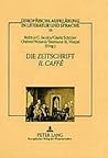 Die Zeitschrift «Il Caffè»: Vernunftprinzip und Stimmenvielfalt in der italienischen Aufklärung (Europäische Aufklärung in Literatur und Sprache) (German Edition)