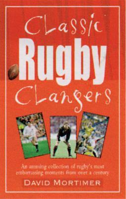 Classic Rugby Clangers