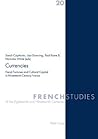 Currencies: Fiscal Fortunes and Cultural Capital in Nineteenth-Century France (French Studies of the Eighteenth and Nineteenth Centuries)