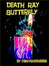 Death Ray Butterfly