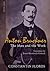 Anton Bruckner: The Man and...