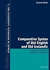 Comparative Syntax of Old English and Old Icelandic: Linguistic, Literary and Historical Implications (Studies in Historical Linguistics)