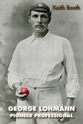 George Lohmann: Pioneer Professional (Hardcover)