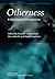 Otherness: A Multilateral P...
