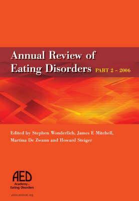 Annual Review of Eating Disorders: 2006, Pt. 2