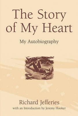 The Story of My Heart: My Autobiography