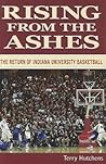 Rising from the Ashes: The Return of Indiana University Basketball