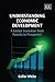 Understanding Economic Development: A Global Transition from Poverty to Prosperity?