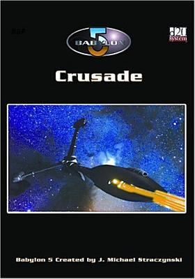 Babylon 5: Crusade (Babylon 5 Roleplaying Game RPG)