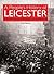 A People's History of Leicester