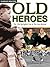 Old Heroes: The 1956 Springbok Tour & the Lives Beyond