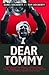 Dear Tommy