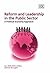 Reform and Leadership in the Public Sector: A Political Economy Approach