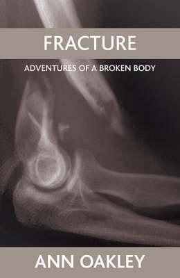 Fracture: Adventures of a broken body