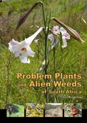 Problem plants and alien weeds of SA (Paperback)