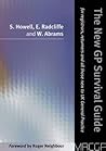 The The New GP Survival Guide: For Registrars, Returners and Doctors New to UK General Practice