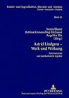 Astrid Lindgren – Werk und Wirkung: Internationale und interkulturelle Aspekte (Kinder- und Jugendkultur, -literatur und -medien)