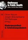 Kindergesundheit in Entwicklungsländern (Challenges in Public Health) (German Edition)