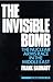 The Invisible Bomb by Frank Barnaby