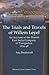 The Trials and Travels of Willem Leyel: An Account of the Danish East India Company in Tranquebar, 1639-48