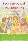 Bush Games and Knucklebones by Doris Kartinyeri