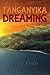 Tanganyika Dreaming by Terry Pinto