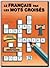Le Francais Par Les Mots Croises by European Language Institute