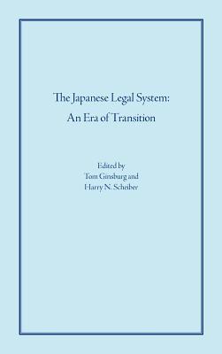 The Japanese Legal System: An Era of Transition (Studies in Comparative Legal History)