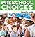 Preschool Choice: A Parent's Guide